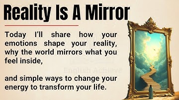 The Mirror Principle 🔍 || If You Don’t Change This, Reality Will Never Change || Graded Reader ✅