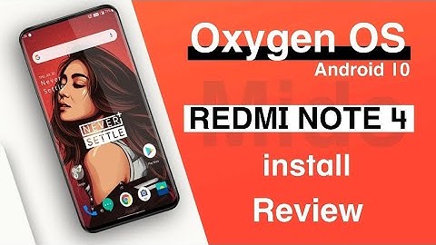 Android 10 Oxygen OS Redmi Note 4 | Install Oxygen OS Q on Redmi Note 4 | Oxygen OS Android 10 Port