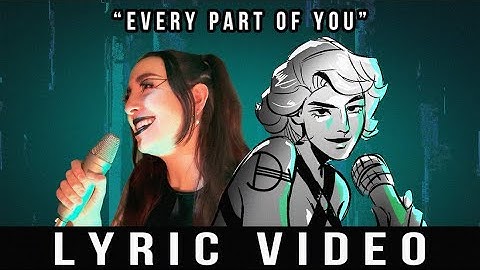"Every Part of You" | OFFICIAL LYRIC VIDEO