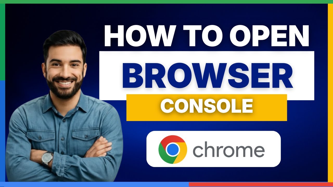 Copy of How to open the browser console in Google Chrome[FULL GUIDE]