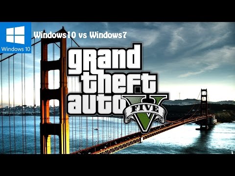 Download] GTA V Benchmark I5 GTX960 Win10 Vs Win7