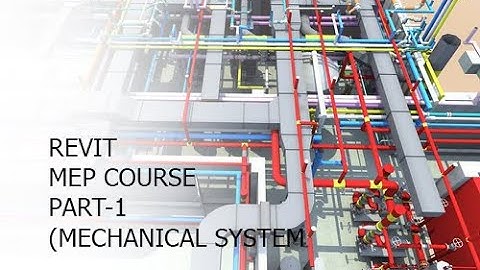 Revit advanced class (june,2022)-10 (MEP- part-1 -mechanical system)
