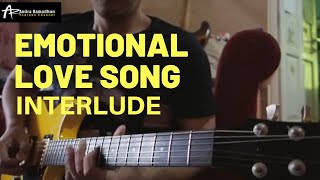 EMOTIONAL LOVE SONG INTERLUDE