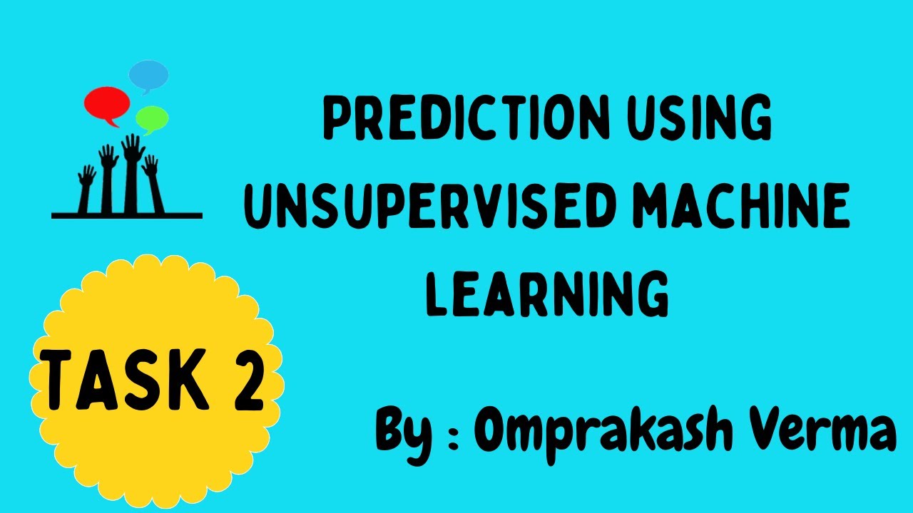 Prediction using Unsupervised ML | K - Means Algorithm | Task 2 | The ...