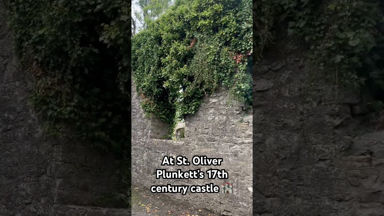 St. Oliver Plunkett’s castle 