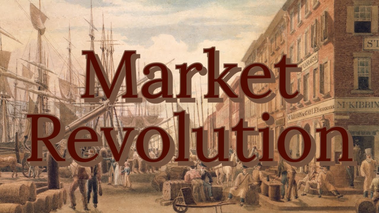 market revolution essay apush