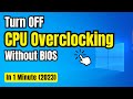 How to turn off cpu overclocking in 1 minute without bios 2023