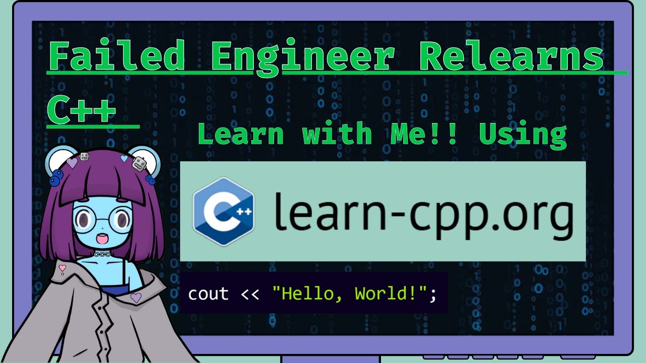 Failed Engineer Relearns C++ | Vtuber [learn-cpp.org] pt.1 - YouTube