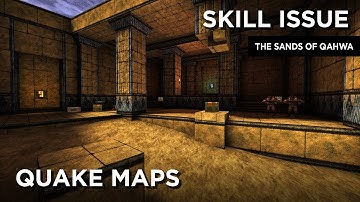 Quake Maps - Skill Issue