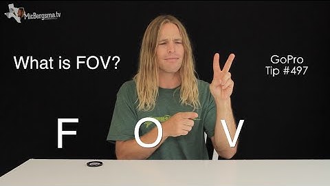 What is FOV - GoPro Tip #497 | MicBergsma
