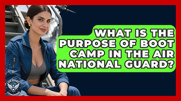What Is the Purpose of Boot Camp in the Air National Guard? - Air Guard Commanders