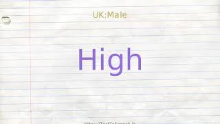 How To Pronounce High
