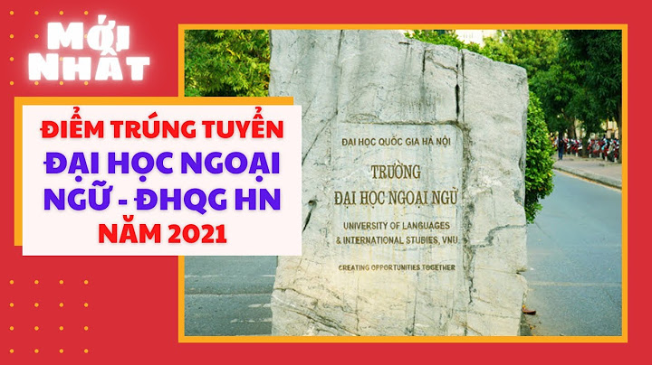 Điểm chuẩn đại học quốc gia hà nội khối b năm 2022