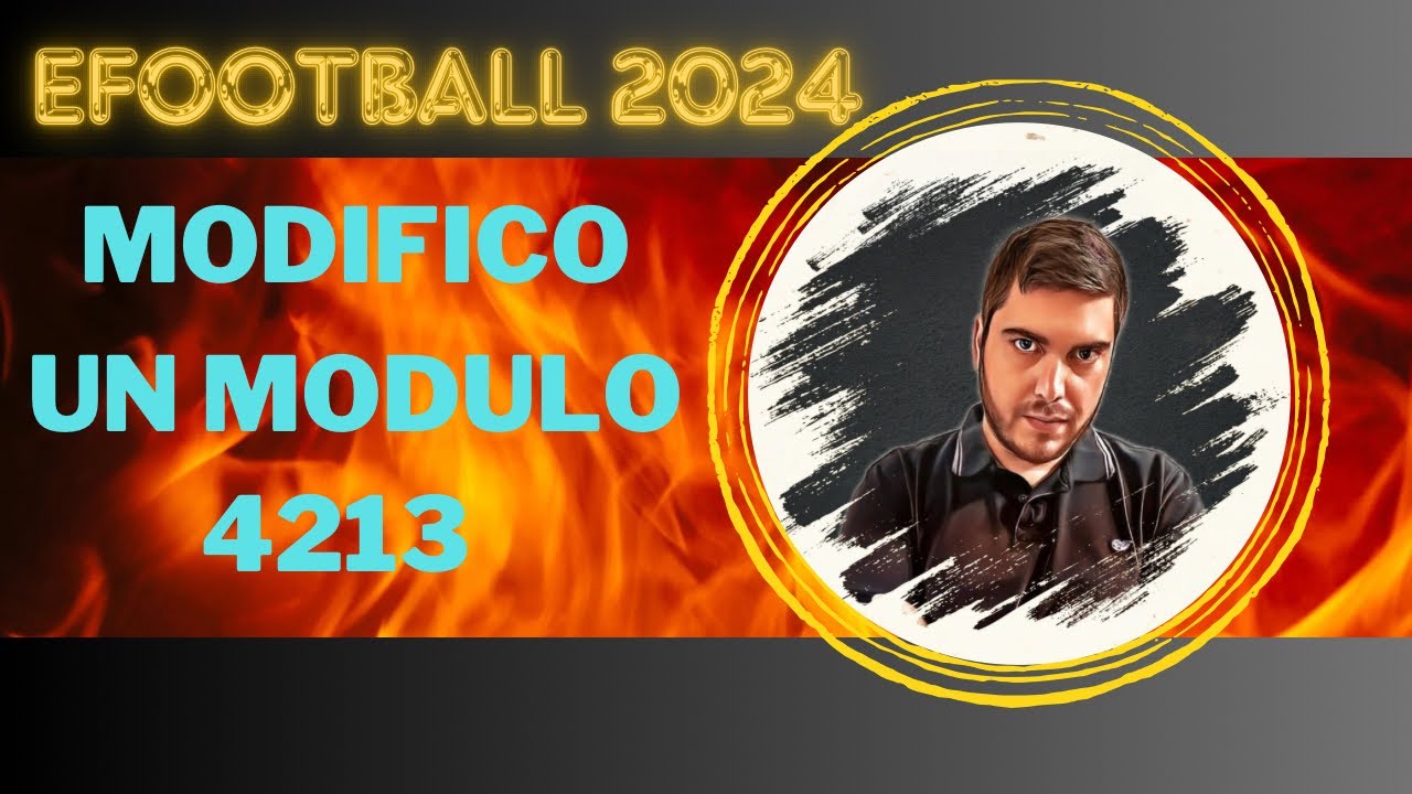 EFootball 2024 Modifico un modulo 4213 con contropiede veloce!! Modulo ...