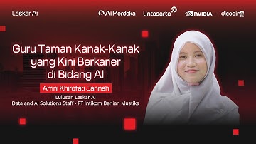 Cerita Arrini Khirofati Jannah: Guru TK yang Kini Menjadi Data & AI Solutions Staff