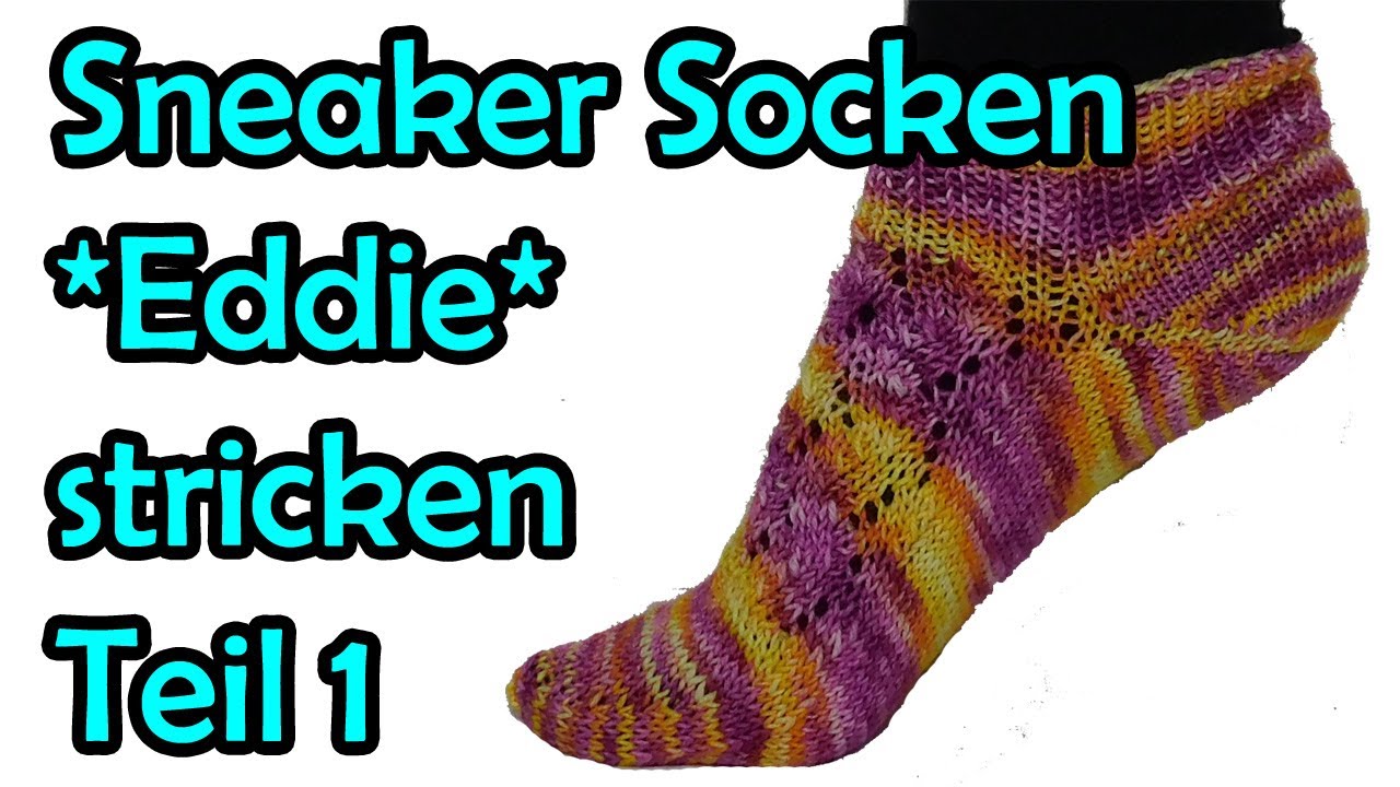 Sneaker Socken *Eddie* stricken Teil 1 - Romy Fischer Strickanleitung