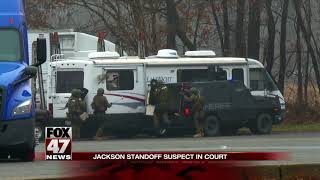 Jackson standoff suspect in court