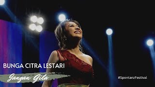 BUNGA CITRA LESTARI - JANGAN GILA (CONVENTION HALL TUNJUNGAN PLAZA)