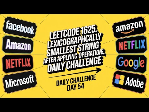 1625  Lexicographically Smallest String Applying Operations #dailychallenge #day54 #codinginterview