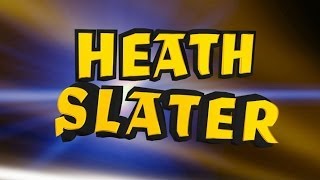 Heath Slater Entrance Video