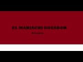 El mariachi gozador-el boleto