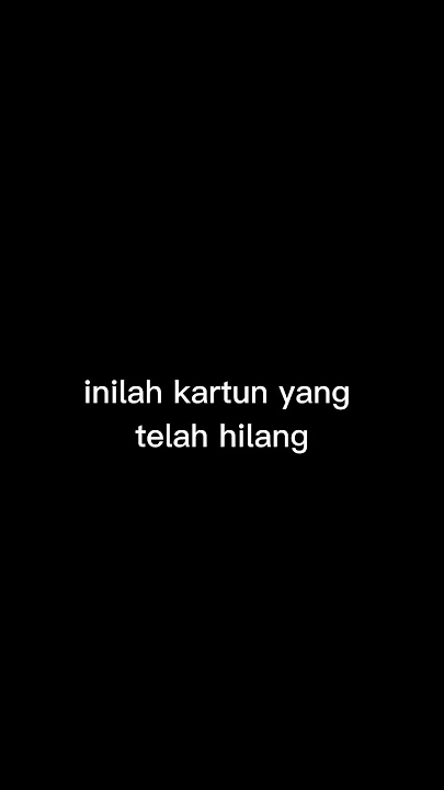 kartun hilang secara tiba tiba