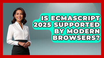 Is ECMAScript 2025 Supported by Modern Browsers? | JavaScript Toolkit News
