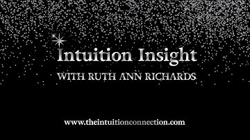 Intuition Insight for week of 11th September 2023 with Ruth Ann Richards