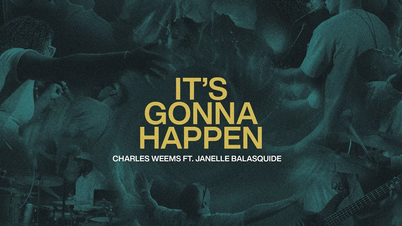 Charles Weems - It’s Gonna Happen  ft. Janelle Balasquide