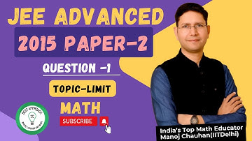 JEE Advanced 2015 Math Paper - 2 Solution I Q1 I Manoj Chauhan Sir #jee #jeeadvanced #mcsir