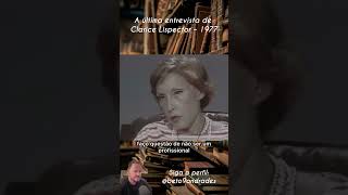 A última entrevista de Clarice Lispector