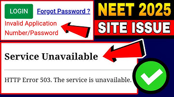 NEET Invalid Application Number & Password | NEET Result 2025 Service Unavailable | NEET Result 2025