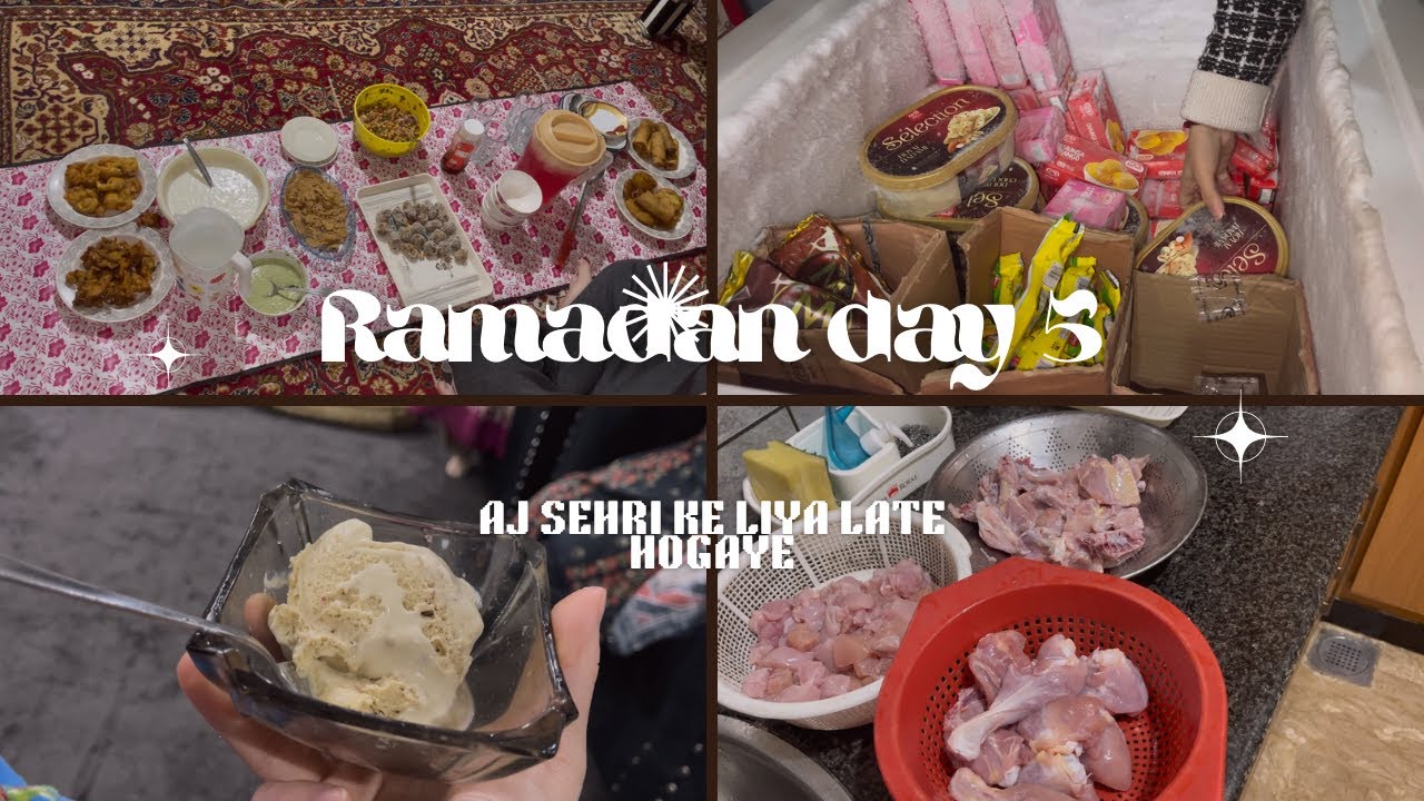 RAMADAN DAY 5||AJ SEHRI KE LIYE LAYE LATE HOGAYE||LAST MINUTE SEHRI