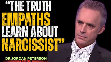 🔥 The Powerful Lesson Every Empath Learns After Facing a Narcissist| Jordan Peterson Speech