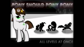 Pony Should Pony Pony