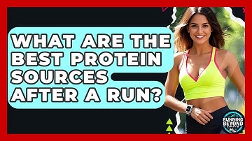 What Are The Best Protein Sources After A Run? - Running Beyond Limits