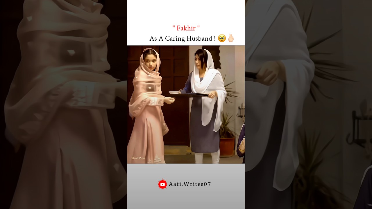 Fakhir As A Caring Husband🥹| Aafi Writes 07 Status | #mayiri #shorts #explore #trending