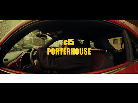 ci5 - PORTERHOUSE (Official Music Video)