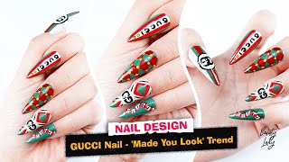 GUCCI Nail - 'Made You Look' Trend, Top Best Nail Design 2023