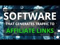 Software that generate free traffic to affiliate marketing links?