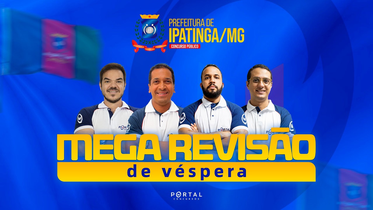 CONCURSO PREF. IPATINGA/MG | MEGA REVISÃO DE VÉSPERA