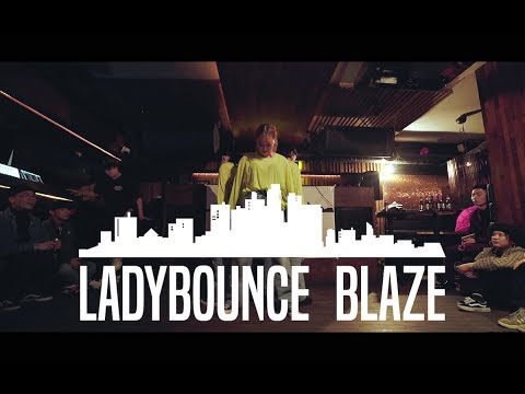 Showcase#8 Ladybounce Blaze / 2018 Nov. Channel Underground