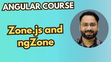 #24 Angular Zone.js and NgZone: Managing Asynchronous Operations