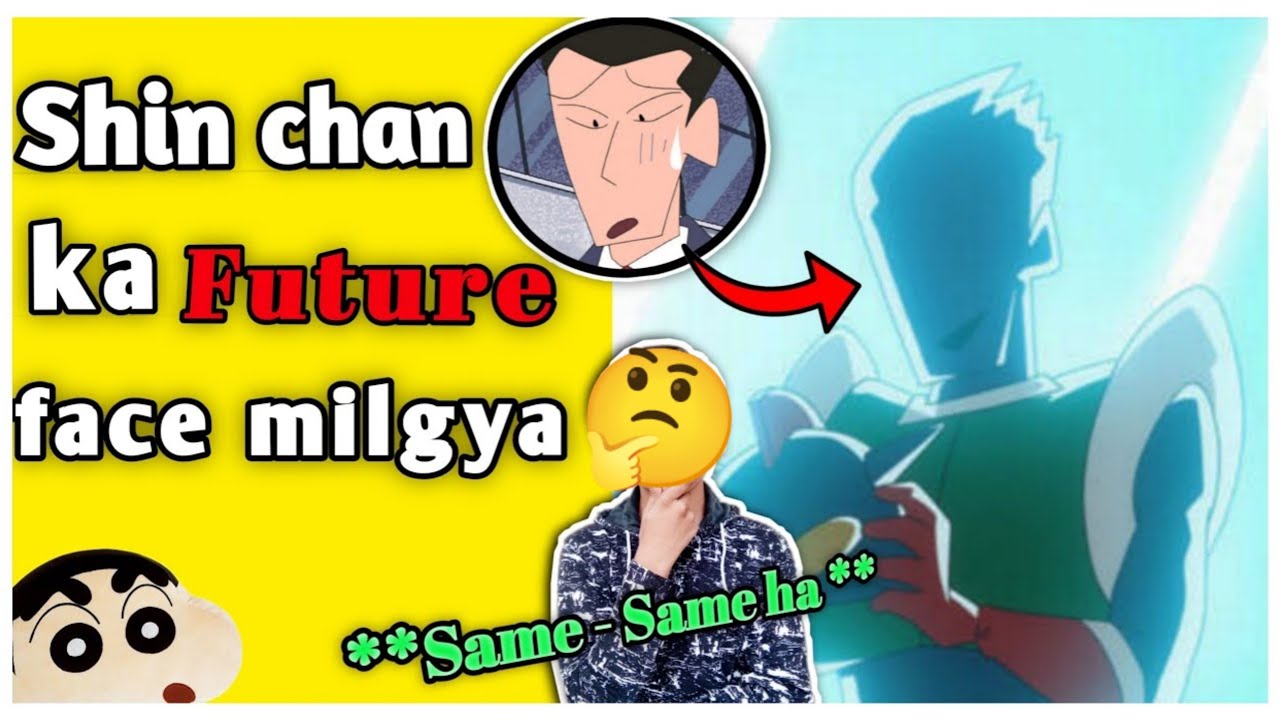 The future face of Shin-chan Nohara mystery solved, - YouTube