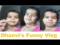 Dhanvi tried selfie video to express like Pro Vlogger/YouTuber with her own language | Funny Kid