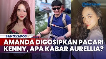 Ramai Amanda Manopo Digosipkan Pacari Kenny Austin, Apa Kabar Aurellia Lanita, Pernah Dipacari Kenny