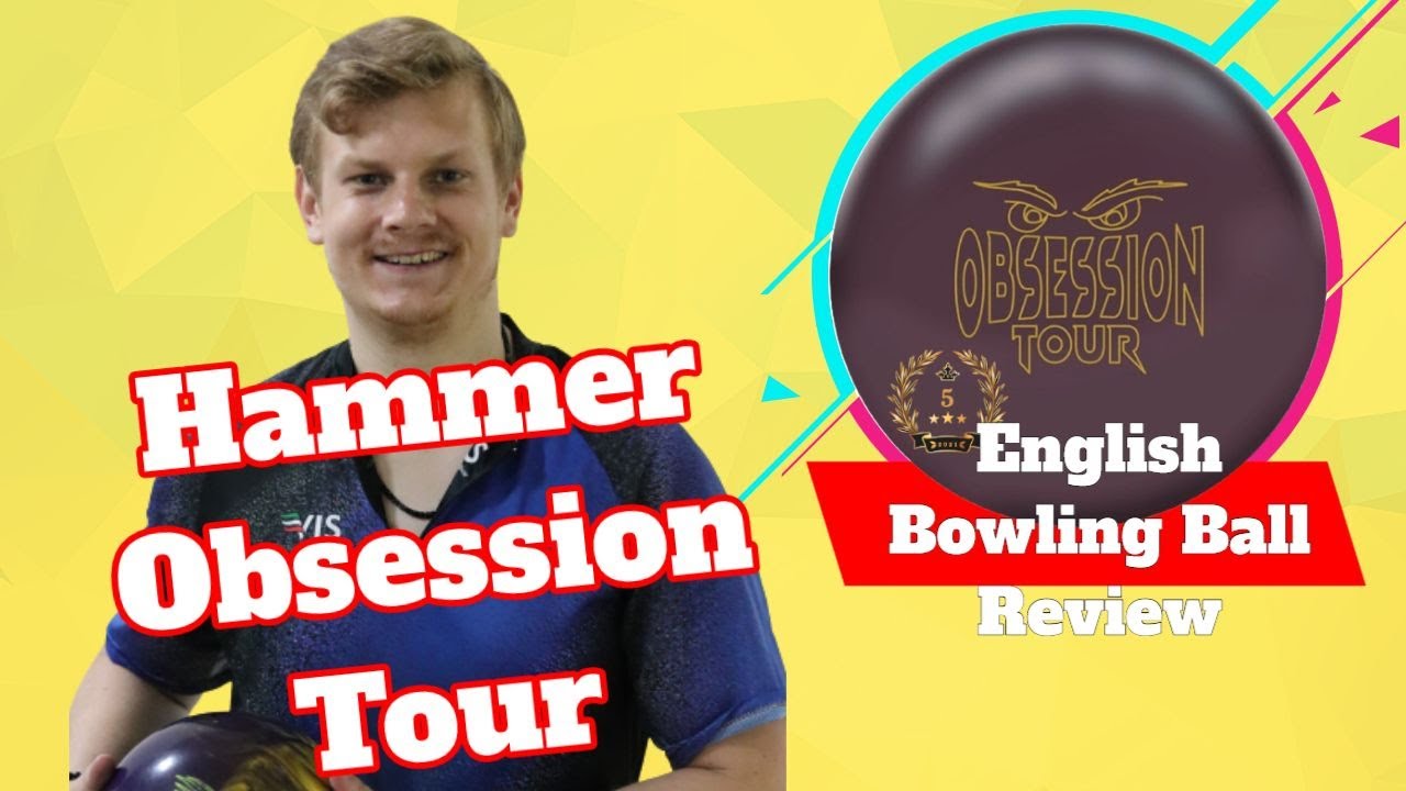Hammer Obsession Tour Bowling Ball Review Best Benchmark Bowling Ball