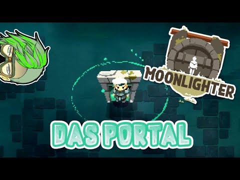 ? MOONLIGHTER #08 • DAS PORTAL • Moonlighter Let's Play 1080p • Deutsch