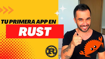 Hagamos tu primera app en Rust | Tutorial