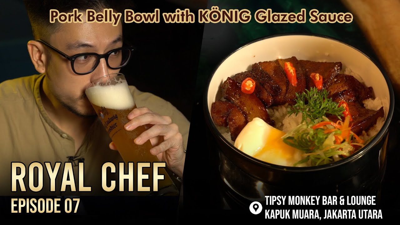 ROYAL CHEF : PORK BELLY BOWL WITH KÖNIG GLAZED SAUCE